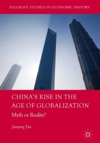 Cover image: China's Rise in the Age of Globalization 9783319639963