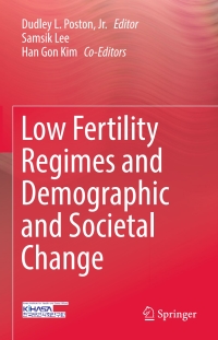 Cover image: Low Fertility Regimes and Demographic and Societal Change 9783319640594