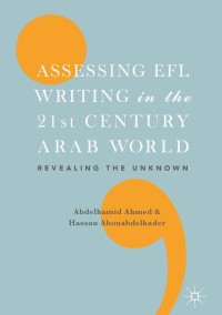 Omslagafbeelding: Assessing EFL Writing in the 21st Century Arab World 9783319641034
