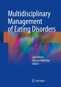 Imagen de portada: Multidisciplinary Management of Eating Disorders 9783319641300