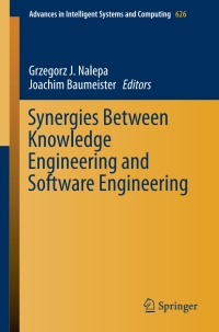 Cover image: Synergies Between Knowledge Engineering and Software Engineering 9783319641607