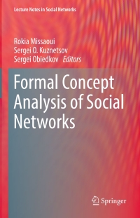 صورة الغلاف: Formal Concept Analysis of Social Networks 9783319641669