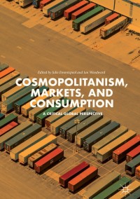 Cover image: Cosmopolitanism, Markets, and Consumption 9783319641782