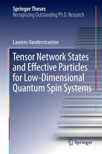 Omslagafbeelding: Tensor Network States and Effective Particles for Low-Dimensional Quantum Spin Systems 9783319641904