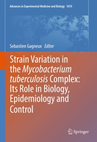 Omslagafbeelding: Strain Variation in the Mycobacterium tuberculosis Complex: Its Role in Biology, Epidemiology and Control 9783319643694