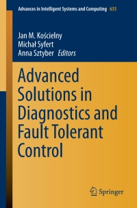 Imagen de portada: Advanced Solutions in Diagnostics and Fault Tolerant Control 9783319644738