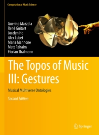 表紙画像: The Topos of Music III: Gestures 2nd edition 9783319644790
