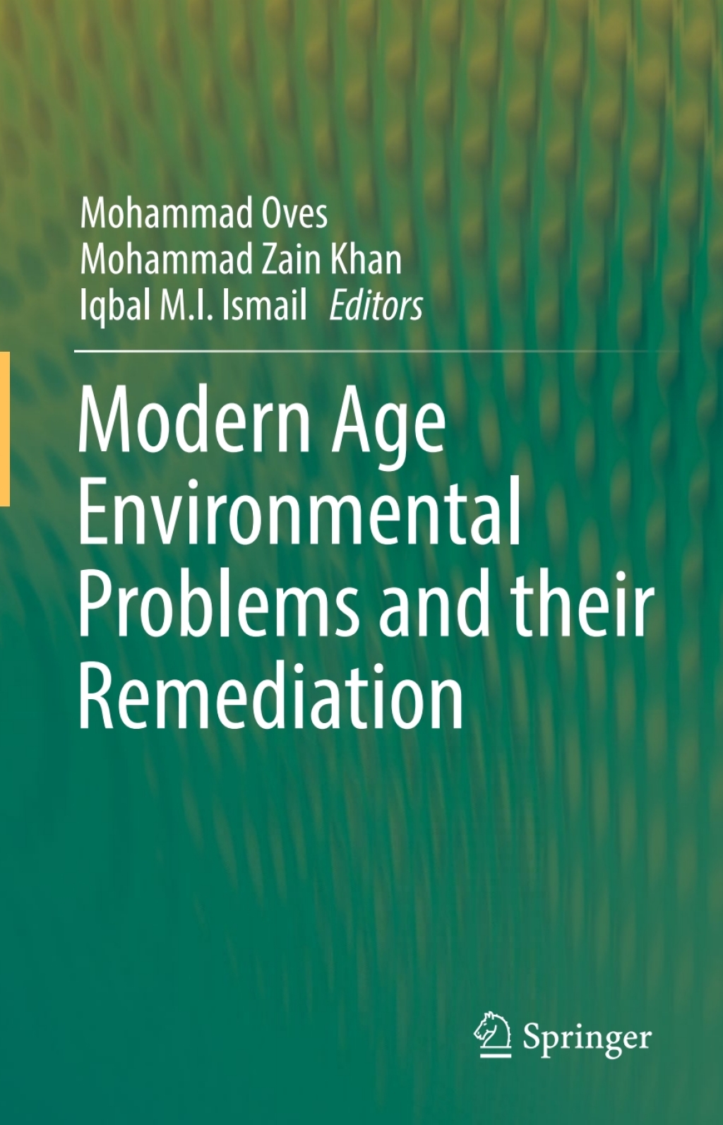 Modern Age Environmental Problems and their Remediation