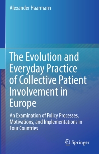 Imagen de portada: The Evolution and Everyday Practice of Collective Patient Involvement in Europe 9783319645940