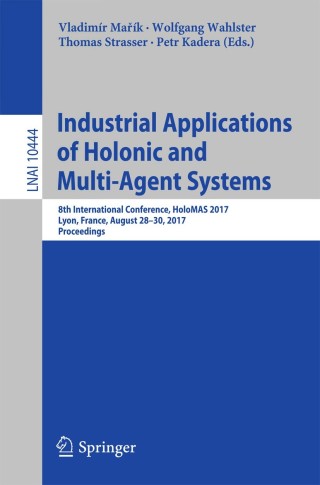 Cover image: Industrial Applications of Holonic and Multi-Agent Systems 9783319646343