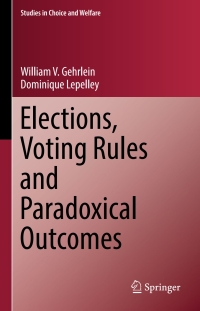Cover image: Elections, Voting Rules and Paradoxical Outcomes 9783319646589