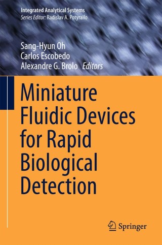 Immagine di copertina: Miniature Fluidic Devices for Rapid Biological Detection 9783319647456
