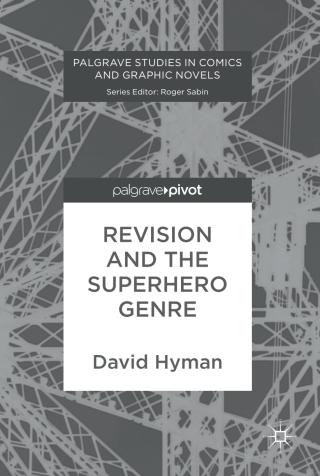 Titelbild: Revision and the Superhero Genre 9783319647586