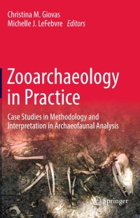 Imagen de portada: Zooarchaeology in Practice 9783319647616