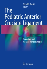 Titelbild: The Pediatric Anterior Cruciate Ligament 9783319647708
