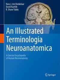 Imagen de portada: An Illustrated Terminologia Neuroanatomica 9783319647883