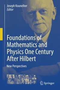 Cover image: Foundations of Mathematics and Physics One Century After Hilbert 9783319648125