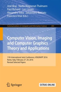 صورة الغلاف: Computer Vision, Imaging and Computer Graphics Theory and Applications 9783319648699