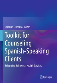 表紙画像: Toolkit for Counseling Spanish-Speaking Clients 9783319648781