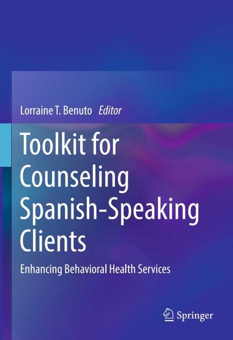 Toolkit for Counseling Spanish-Speaking Clients: Enhancing Behavioral Health Services - FULL INSTANT DOWNLOAD | PDF DOCX EPUB