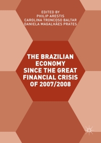 Cover image: The Brazilian Economy since the Great Financial Crisis of 2007/2008 9783319648842