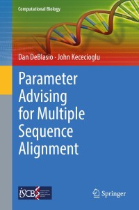 Omslagafbeelding: Parameter Advising for Multiple Sequence Alignment 9783319649177