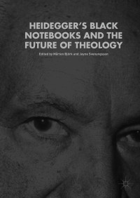 Cover image: Heidegger’s Black Notebooks and the Future of Theology 9783319649269