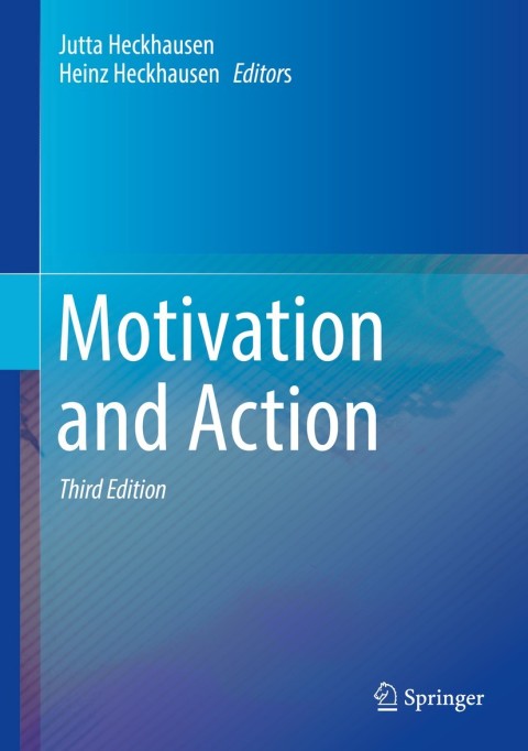 Motivation and Action, 3rd Edition - FULL INSTANT DOWNLOAD | PDF DOCX EPUB