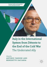 Imagen de portada: Italy in the International System from Détente to the End of the Cold War 9783319651620