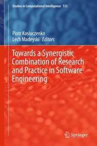 Cover image: Towards a Synergistic Combination of Research and Practice in Software Engineering 9783319652078