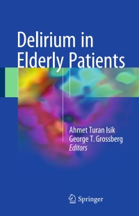 Cover image: Delirium in Elderly Patients 9783319652375