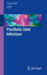 表紙画像: Prosthetic Joint Infections 9783319652498