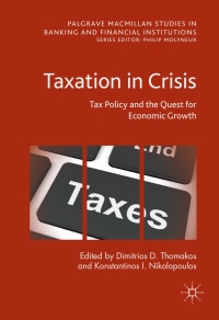 Imagen de portada: Taxation in Crisis 9783319653099