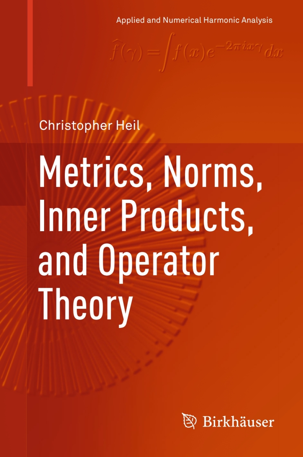 Metrics, Norms, Inner Products, and Operator Theory With Operator Theory