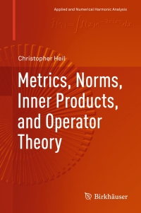 Immagine di copertina: Metrics, Norms, Inner Products, and Operator Theory 9783319653211