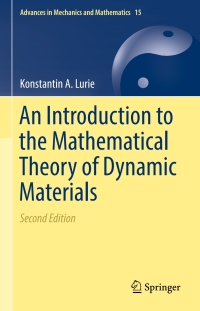 Cover image: An Introduction to the Mathematical Theory of Dynamic Materials 2nd edition 9783319653457