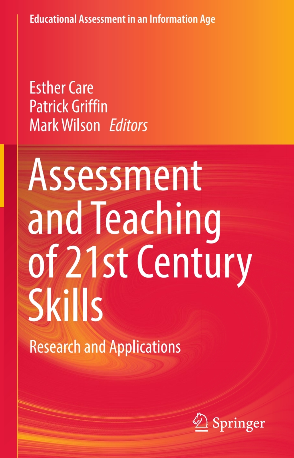 Assessment and Teaching of 21st Century Skills Research and Applications