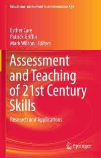 Cover image: Assessment and Teaching of 21st Century Skills 9783319653662