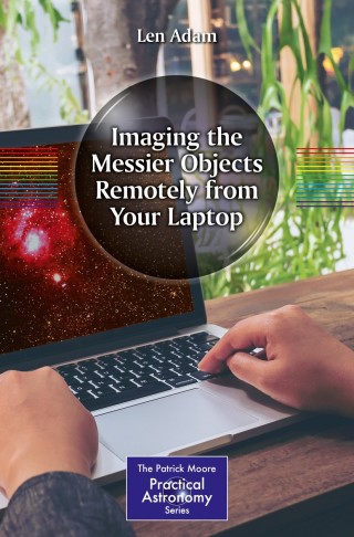 Cover image: Imaging the Messier Objects Remotely from Your Laptop 9783319653846