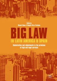 Imagen de portada: Big Law in Latin America and Spain 9783319654027