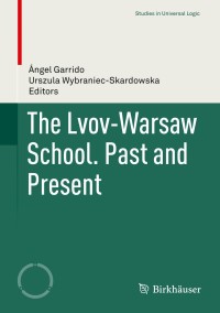 Cover image: The Lvov-Warsaw School. Past and Present 9783319654294