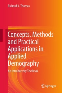 Imagen de portada: Concepts, Methods and Practical Applications in Applied Demography 9783319654386