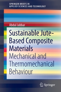 صورة الغلاف: Sustainable Jute-Based Composite Materials 9783319654560