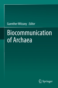 Imagen de portada: Biocommunication of Archaea 9783319655352
