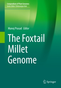 صورة الغلاف: The Foxtail Millet Genome 9783319656168