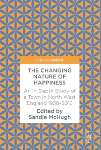 Cover image: The Changing Nature of Happiness 9783319656502