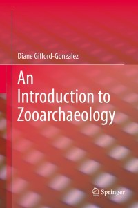 Cover image: An Introduction to Zooarchaeology 9783319656809