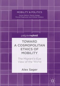 Cover image: Toward a Cosmopolitan Ethics of Mobility 9783319657585