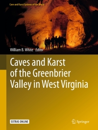 صورة الغلاف: Caves and Karst of the Greenbrier Valley in West Virginia 9783319658001