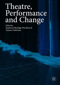 Cover image: Theatre, Performance and Change 9783319658278